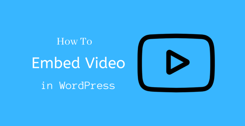 How to embed video in WordPress - CodeFlist