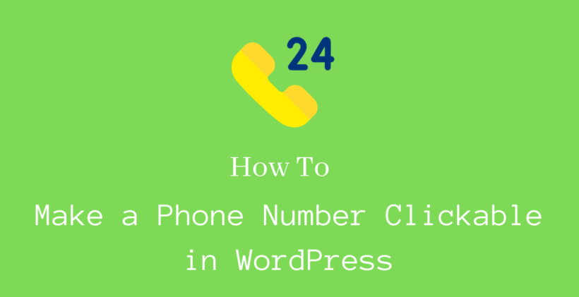 How to make a phone number clickable in WordPress - CodeFlist